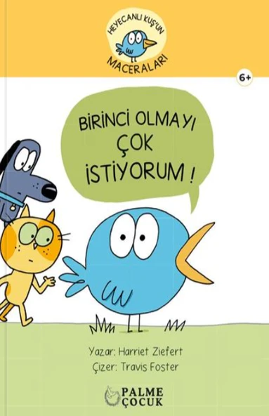 Palme Yayınevi Çocuk Heyacanlı Kuş'un Maceraları Birinci Olmayı Çok İstiyorum ürün görseli 1