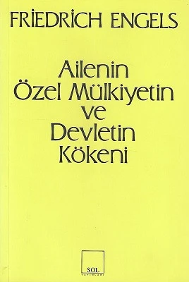 Ailenin, Özel Mülkiyetin ve Devletin Kökeni Friedrich Engels Sol Yayınları - YENİ KİTAP ürün görseli 1