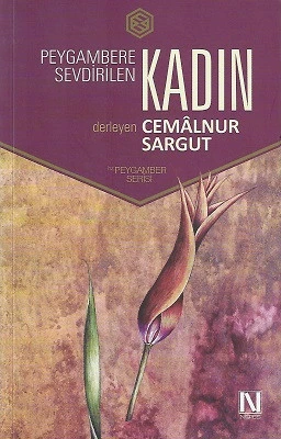 Peygambere Sevdirilen Kadın Cemalnur Sargut Nefes Yayıncılık - YENİ KİTAP ürün görseli 1