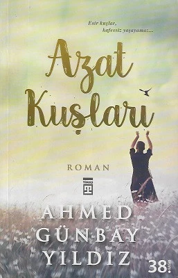 Azat Kuşları Ahmed Günbay Yıldız Timaş Yayınları - YENİ KİTAP ürün görseli 1