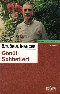 Gönül Sohbetleri Ö. Tuğrul İnançer Sufi Kitap - YENİ KİTAP ürün görseli 1
