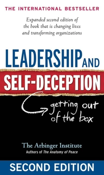 Leadership and Self-Deception: Getting Out of the Box The Arbinger Institute The Arbinger Institute (2nd Ed.) ürün görseli 1