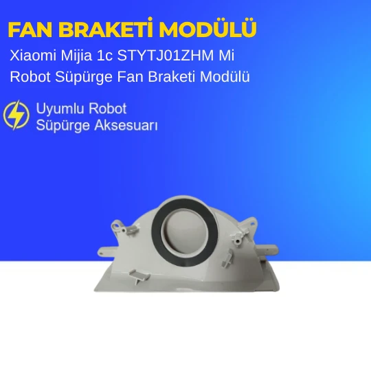 Xiaomi Mijia 1c STYTJ01ZHM Mi Robot Süpürge Fan Braketi Modülü ürün görseli 1
