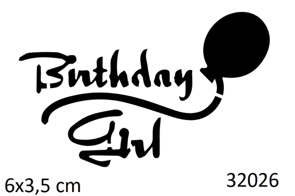 Birthday Girl Doğum Günü Yapışkanlı Stencil Süsleme ve Boyama Kalıbı ürün görseli 1