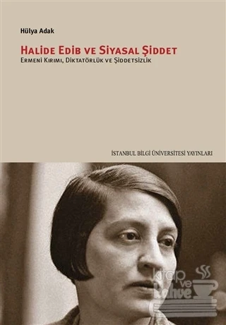 Halide Edib ve Siyasal Şiddet ürün görseli 1