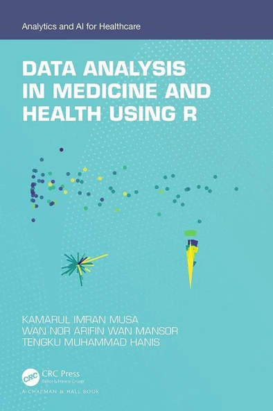 Data Analysis in Medicine and Health using R Musa Mansor ürün görseli 1