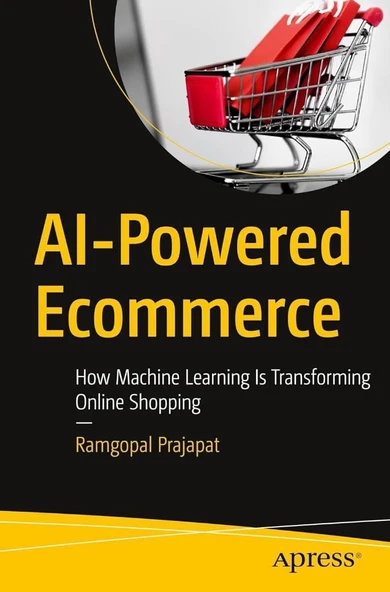 AI-Powered Ecommerce: How Machine Learning Is Transforming Online Shopping Ramgopal Prajapat ürün görseli 1