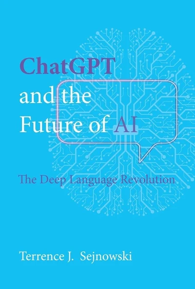 ChatGPT and the Future of AI: The Deep Language Revolution Terrence J. Sejnowski ürün görseli 1
