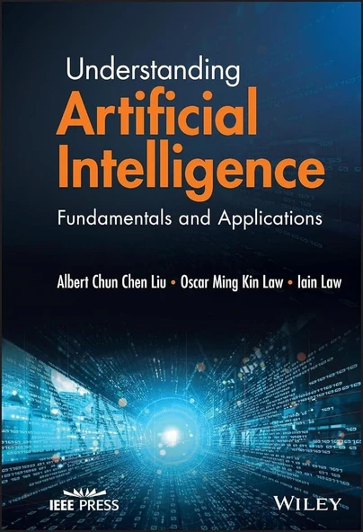 Understanding Artificial Intelligence: Fundamentals and Applications Chen Liu Law ürün görseli 1