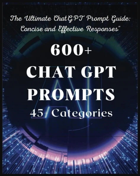 Unlock Your Creativity with 600+ CHAT GPT Prompts Across 45+ Dynamic Categories!: Youtube Scripts, Sales and Marketing, Email marketing, Content Creation, Social Media, TikTok, Affiliate Marketing Pub ürün görseli 1