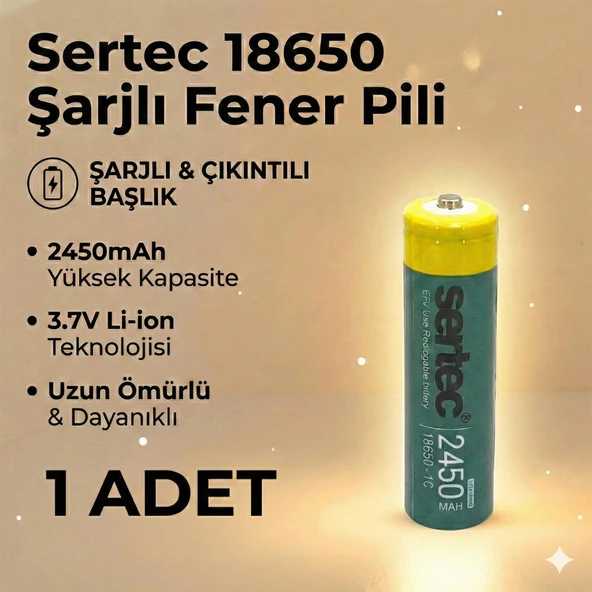 Sertec 18650 1C Şarjlı Pil 2450mAh Çıkıntılı Başlıklı Fener Pili 3.7V Li-ion ürün görseli 1