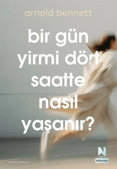 Bir Gün Yirmi Dört Saatte Nasıl Yaşanır? ürün görseli 1