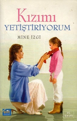 Kızımı Yetiştiriyorum Mine İzgi Elit Kültür - İKİNCİ EL KİTAP ürün görseli 1