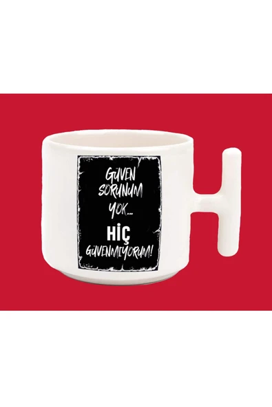 hesaplisiburada Güven Sorunum yok Hiç Güvenmiyorum espirili basılı t kulplu latte kupa bardak ürün görseli 1