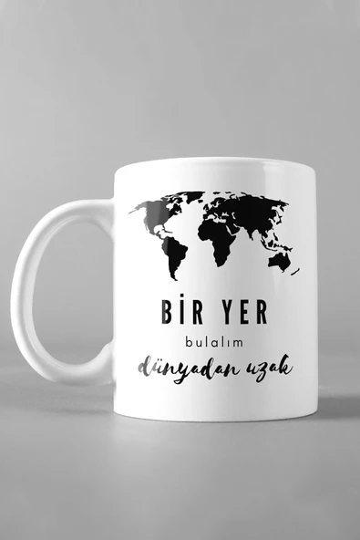 hediyelikesya Bir Yer Bulalım Dünyadan Uzak Tasarımlı Kupa Bardak Eşya ürün görseli 1