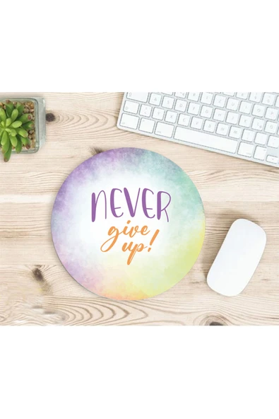 hesaplisiburada Never give up motto baskılı mousepad ürün görseli 1