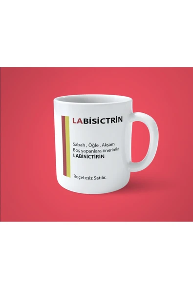 hesaplisiburada Labisictirin İlaç Baskılı Espirili Komik Kupa Bardak ürün görseli 1