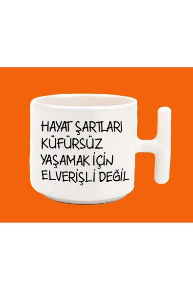 hesaplisiburada Hayat Şartları Küfürsüz Yaşamak İçin Elverişli Değil Latte Kupa ürün görseli 1