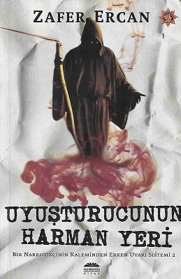 Uyuşturucunun Harman Yeri Bir Narkotikçinin Kaleminden Erken Uyarı Sistemi 2 Zafer Ercan Nemesis Kitap - İKİNCİ EL KİTAP ürün görseli 1
