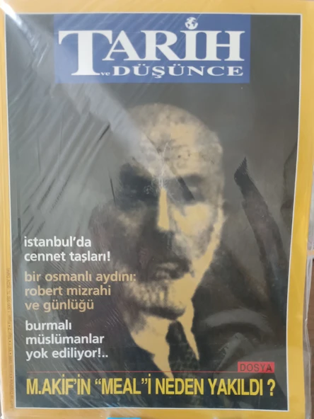 TARİH VE DÜŞÜNCE DERGİSİ  Yıl= 1 SAYI:2 (EKİM-KASIM 1999) MEHMET AKİF'İN MEAL'İ NEDEN YAKILDI BURMALI MUSLUMANLAR ROBERT MİZRAHİ VE GÜNLÜĞÜ İSTANBUL'DA CENNET TAŞLARI ürün görseli 1