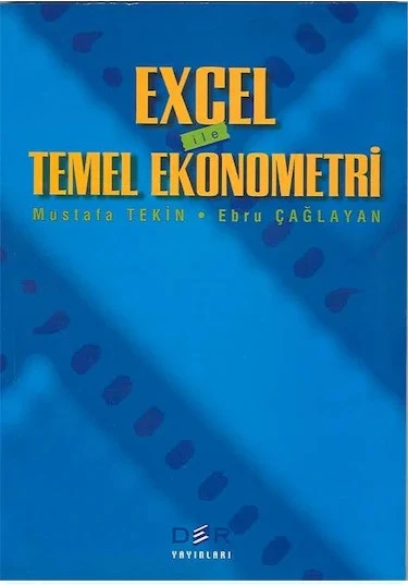 Excel Ile Temel Ekonometri- Mustafa Tekin .Ebru Çağlayan Akay ürün görseli 1