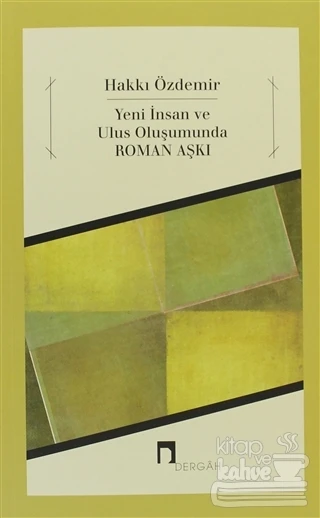 Yeni İnsan ve Ulus Oluşumunda Roman Aşkı ürün görseli 1