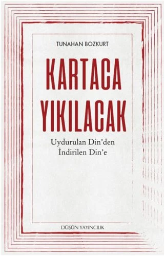 Kartaca Yıkılacak - Uydurulan Din'den İndirilen Din'e ürün görseli 1