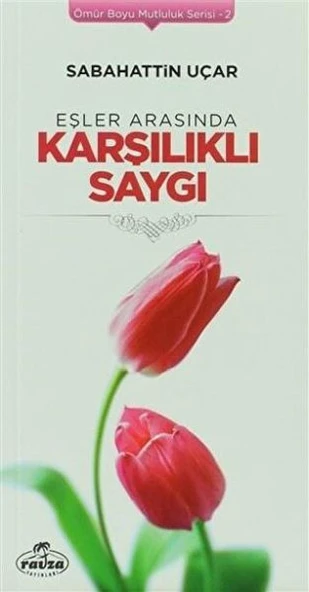 Eşler Arasında Karşılıklı Saygı - Ömür Boyu Mutluluk Serisi 2 ürün görseli 1