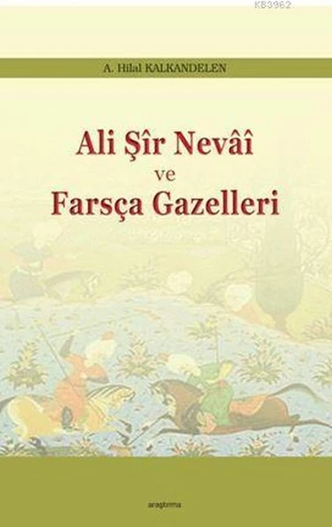 Ali Şir Nevai Ve Farsça Gazelleri ürün görseli 1