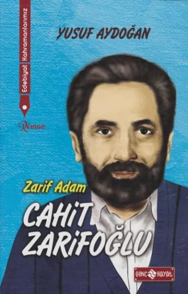 Edebiyat Kahramanlarımız 2 - Cahit Zarifoğlu ürün görseli 1