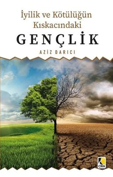 İyilik ve Kötülüğün Kıskacındaki Gençlik ürün görseli 1