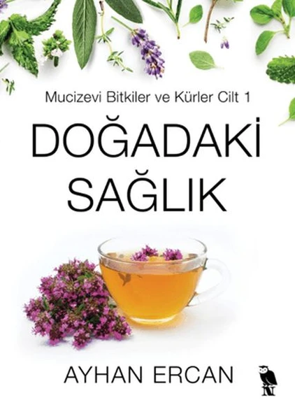 Doğadaki Sağlık - Mucizevi Bitkiler ve Kürler Cilt 1 ürün görseli 1