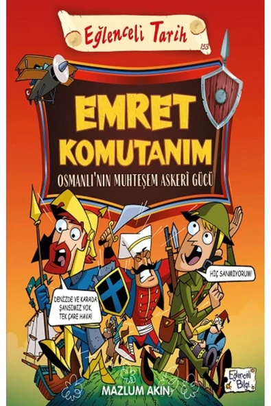 Emret Komutanım Osmanlının Muhteşem Askeri Gücü Eğlenceli Bilgi ürün görseli 1