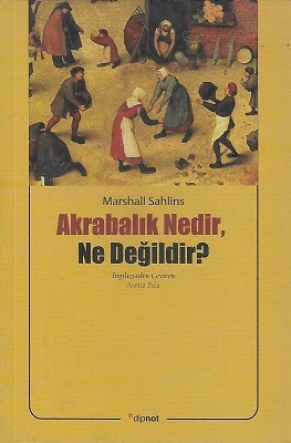 Akrabalık Nedir Ne Değildir? Marshall Sahlins Dipnot Yayınları - İKİNCİ EL KİTAP ürün görseli 1
