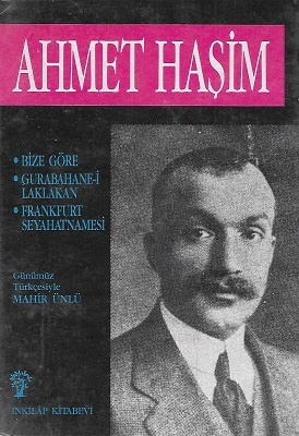 Ahmet Haşim Bize Göre, Gurabahane-i Laklakan, Frankfurt Seyahatnamesi Ahmet Haşim İnkılap Kitabevi - İKİNCİ EL KİTAP ürün görseli 1