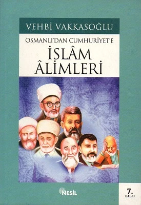Osmanlı'dan Cumhuriyet'e İslam Alimleri Vehbi Vakkasoğlu Nesil Yayınları - İKİNCİ EL KİTAP ürün görseli 1