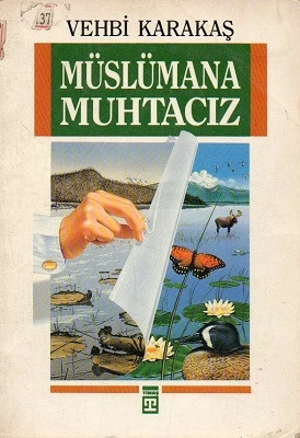 Müslümana Muhtacız Vehbi Karakaş Timaş Yayınları - İKİNCİ EL KİTAP ürün görseli 1