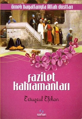 Fazilet Kahramanları Ertuğrul Efekan Safran Yayınları - İKİNCİ EL KİTAP ürün görseli 1