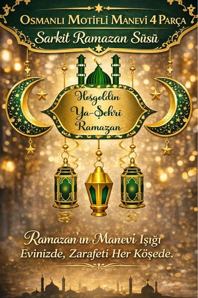 #RamazanSüsü Osmanlı Motifli Manevi Atmosfer Dekoratif Sarkıt Hoşgeldin Ya Şehri Ramazan 4 Parça ürün görseli 1