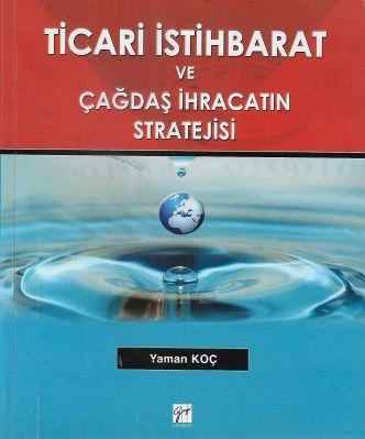 Ticari İstihbarat ve Çağdaş İhracatın Stratejisi Yaman Koç Gazi Kitabevi - İKİNCİ EL KİTAP ürün görseli 1