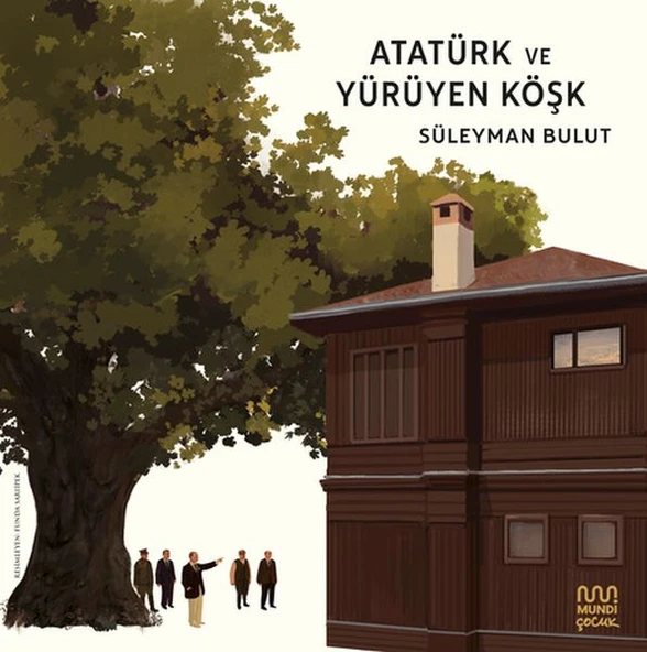 Atatürk ve Yürüyen Köşk ürün görseli 1