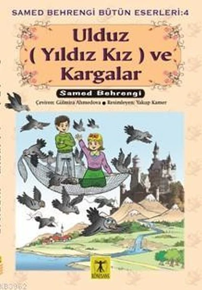 Ulduz (Yıldız Kız) ve Kargalar - Samed Behrengi Bütün Eserleri 4 ürün görseli 1
