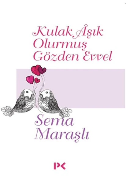 Kulak Aşık Olurmuş Gözden Evvel ürün görseli 1