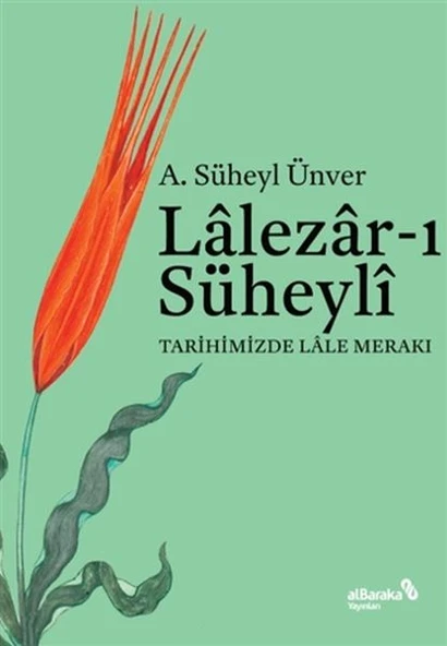 Lalezarı Süheyli - Tarihimizde Lale Merakı ürün görseli 1