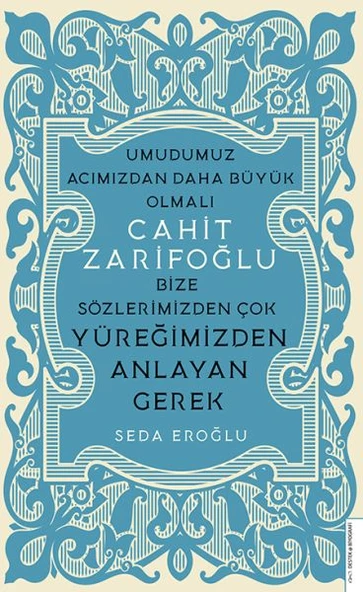 Cahit Zarifoğlu-Bize Sözlerimizden Çok Yüreğimizden Anlayan Gerek ürün görseli 1