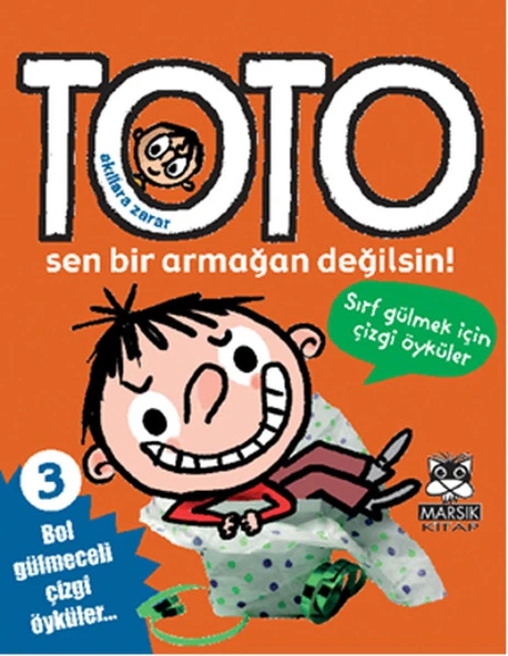 Akıllara Zarar Toto -3 / Sen Bir Armağan Değilsin! ürün görseli 1