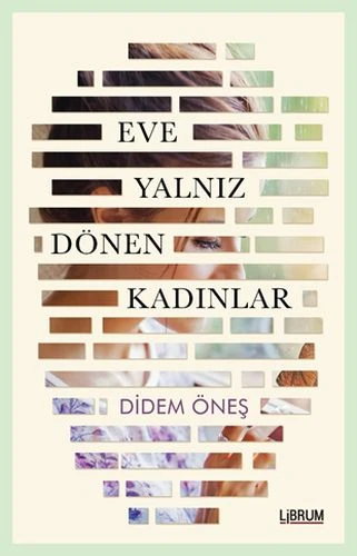 Eve Yalnız Dönen Kadınlar ürün görseli 1