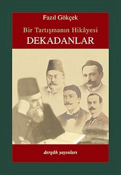 Bir Tartışmanın Hikayesi Dekadanlar ürün görseli 1