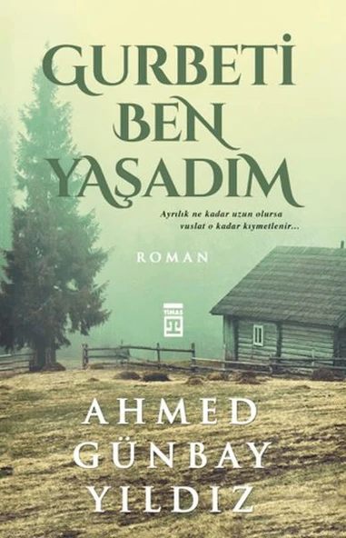 Gurbeti Ben Yaşadım ürün görseli 1