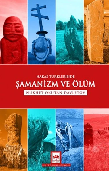 Hakas Türklerinde Şamanizm ve Ölüm ürün görseli 1